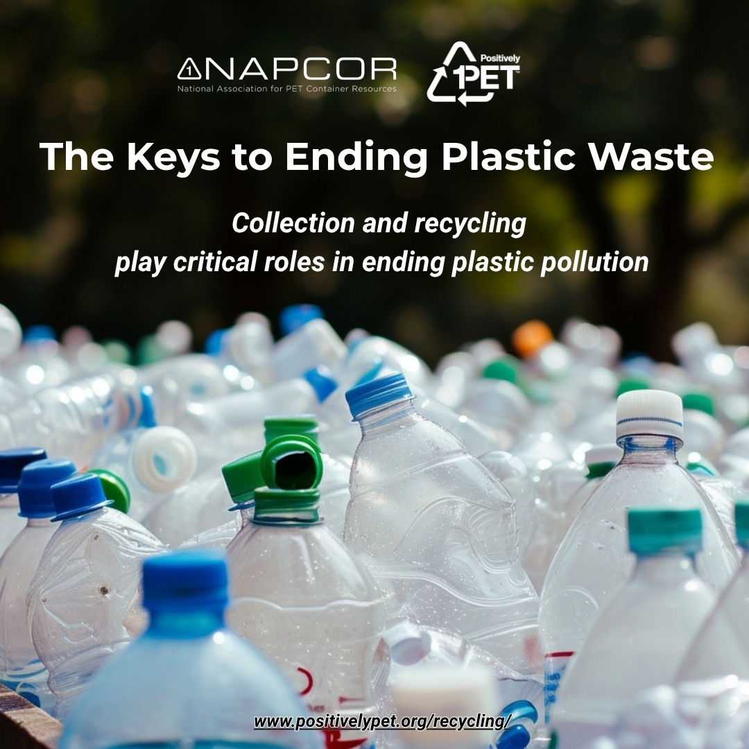 Used PET plastic bottles beneath the NAPCOR and Positively PET logos, with text reading, “The Keys to Ending Plastic Waste: Collection and recycling play critical roles in ending plastic pollution.”